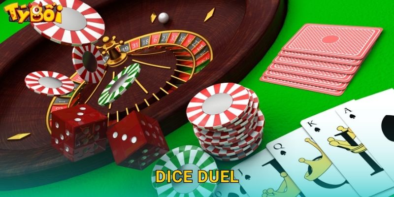 Dice Duel Tyboi - Đấu Xúc Xắc Kịch Tính 1 Dice Duel Tyboi – Đấu Xúc Xắc Kịch Tính