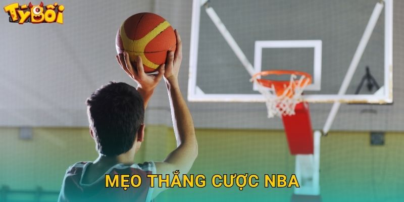 Mẹo Thắng Cược NBA